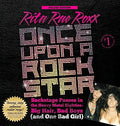 Pre-Owned Once Upon a Rock Sizetar: Backstage Passes in the Heavy Metal Eighties - Big Hair, Bad Boys (and One Bad Girl) Paperback